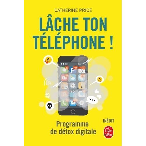 Lâche Ton Téléphone ! - Programme De Détox Digitale