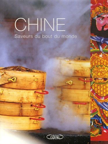 Chine - Saveurs Du Bout Du Monde