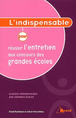 Réussir L'entretien Aux Concours Des Grandes Écoles