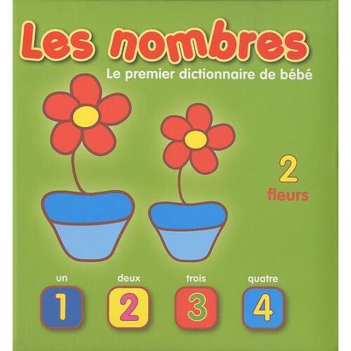 Les Nombres - Le Premier Dictionnaire De Bébé