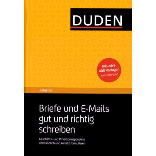 Briefe Und E-Mails Gut Und Richtig Schreiben - Geschäfts Und Privatkorrespondenz Verständlich Und Korrekt Formulieren