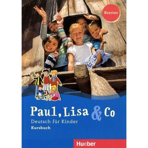Paul, Lisa & Co Starter. Deutsch Für Kinder. Kursbuch