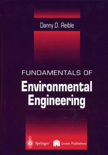 Fundamentals Of Environmental Engineering - Edition En Anglais