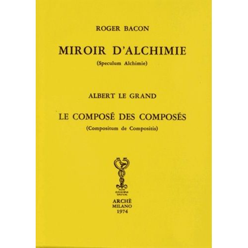 Miroir D'alchimie - Le Composé Des Composés