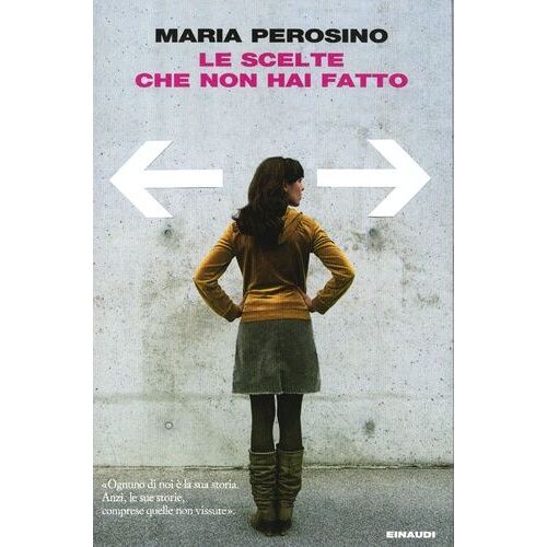 Le Scelte Che Non Hai Fatto
