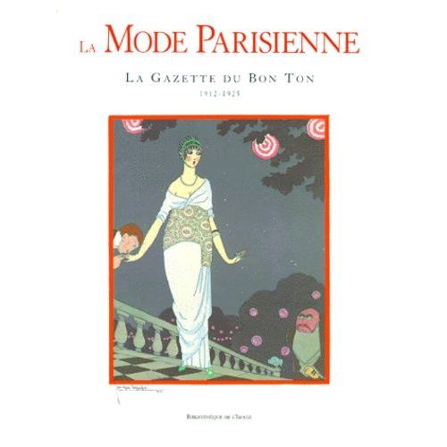 La Mode Parisienne - La Gazette Du Bon Ton 1912-1925