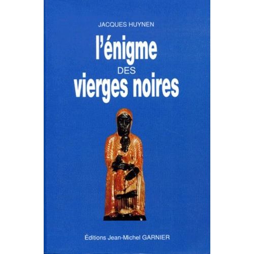 L'enigme Des Vierges Noires - 2ème Édition1996