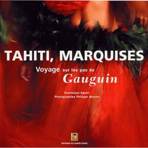 Voyage À Tahiti Et Aux Marquises Sur Les Pas De Gauguin