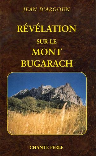 Révélation Sur Le Mont Bugarach