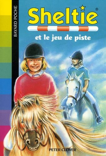 Sheltie Tome 7 - Sheltie Et Le Jeu De Piste