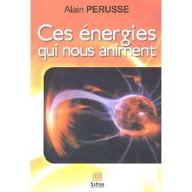 Ces Énergies Qui Nous Animent