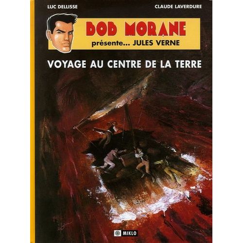 Bob Morane Présente - Jules Verne - Voyage Au Centre De La Terre