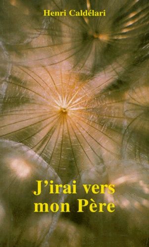 J'irai Vers Mon Père