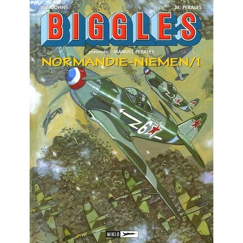 Biggles Présente - Tome 9 - Normandie-Niemen - Tome 1, Rayak-Khationki-Septembre 1942/Juillet 1943