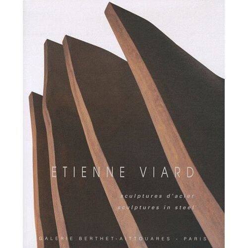 Etienne Viard - Sculptures D'acier