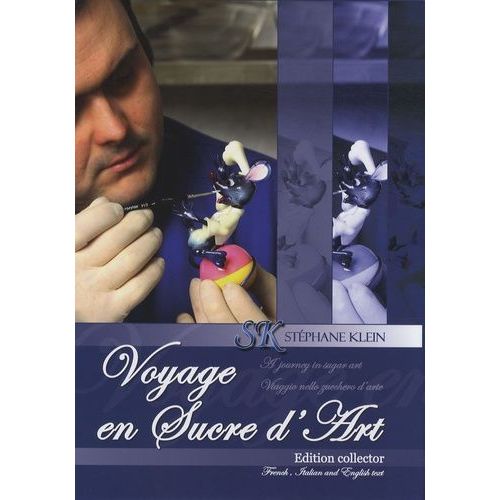 Voyage En Sucre D'art - Edition Français-Anglais-Italien