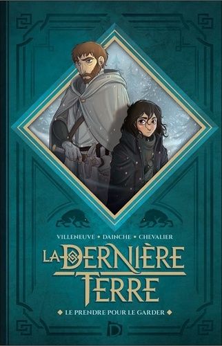 La Dernière Terre - Le Prendre Pour Le Garder
