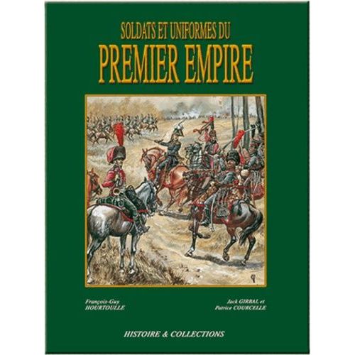 Soldats Et Uniformes Du Premier Empire