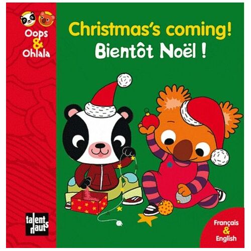 Christmas Coming! Bientôt Noël ! - Editions Bilingue Anglais-Français