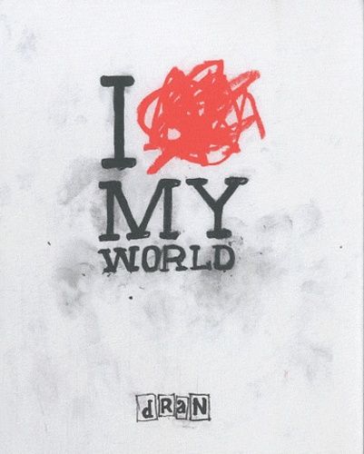 I Love My World