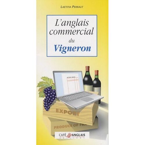 L'anglais Commercial Du Vigneron - (1 Cd Audio)