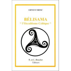 Bélisama Ou L'occultisme Celtique