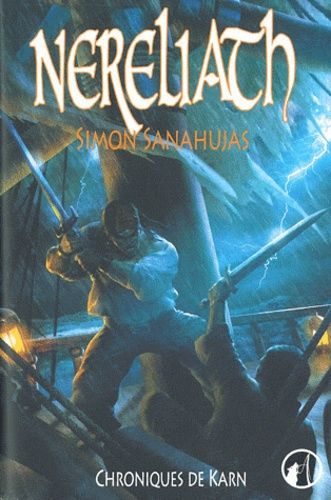 Chroniques De Karn - Tome 1 - Nereliath