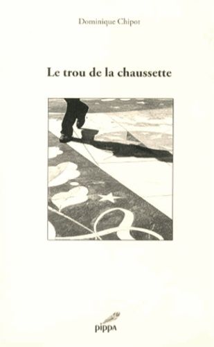 Le Trou De La Chaussette - Haïkus, Tercets Et Photos