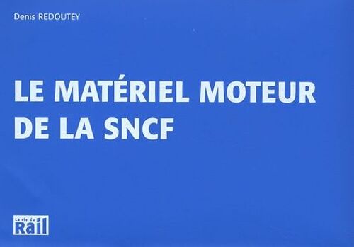 Le Matériel Moteur De La Sncf