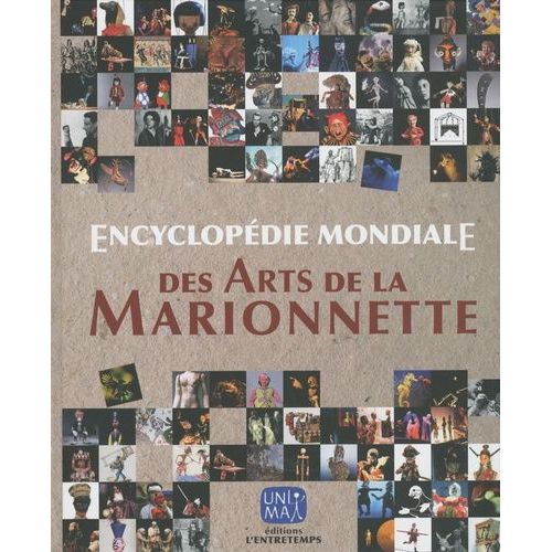 Encyclopédie Mondiale Des Arts De La Marionnette
