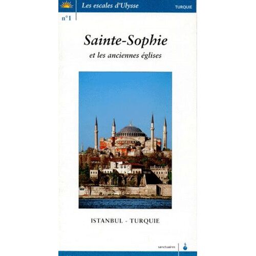 Sainte-Sophie Et Les Anciennes Églises - Istanbul, Turquie