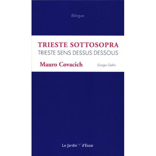 Trieste Sens Dessus Dessous