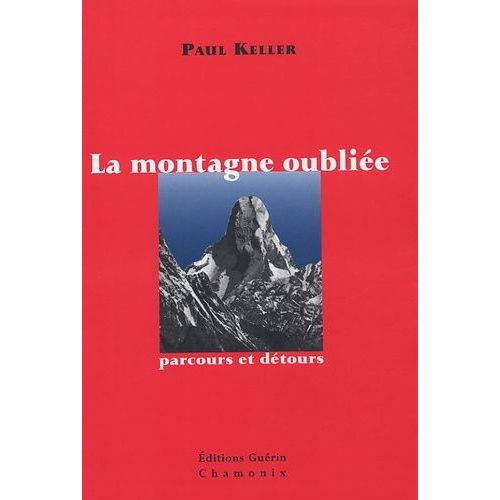La Montagne Oubliée - Parcours Et Détours