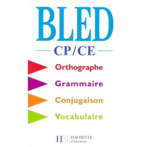 Orthographe, Grammaire, Conjugaison, Vocabulaire Cp/Ce - Edition 1998