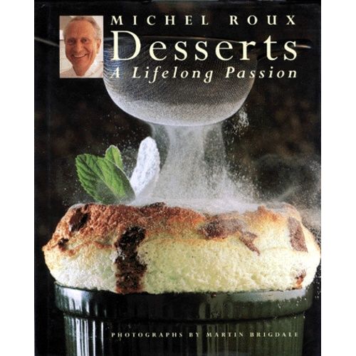 Desserts - A Lifelong Passion