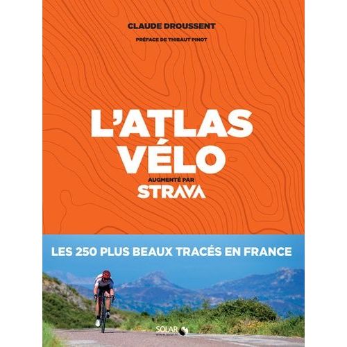 L'atlas Vélo - Augmenté Par Strava
