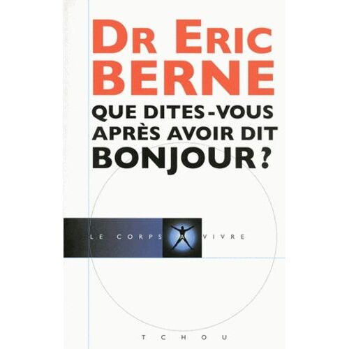 Que Dites-Vous Après Avoir Dit Bonjour ?