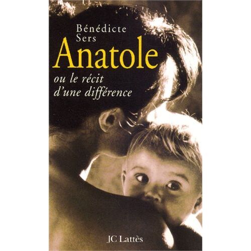 Anatole Ou Le Récit D'une Différence