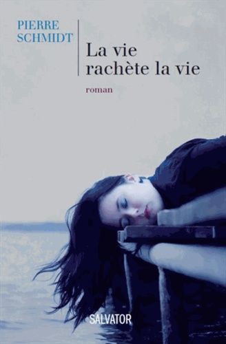 La Vie Rachète La Vie