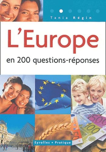 L'europe En 200 Questions-Réponses