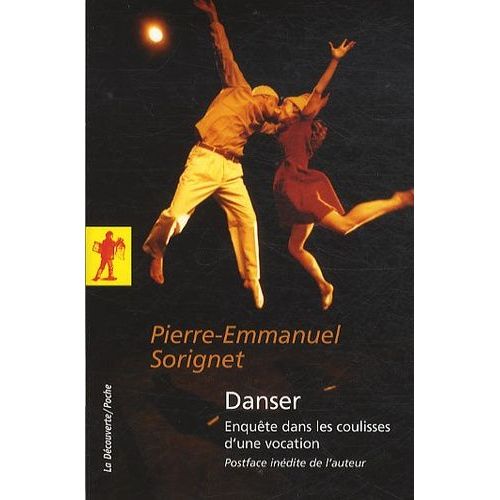 Danser - Enquête Dans Les Coulisses D'une Vocation