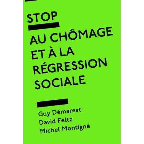 Stop Au Chômage Et À La Régression Sociale