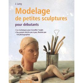 Modelage De Petites Sculptures Pour Débutants