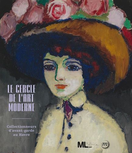 Le Cercle De L'art Moderne - Collectionneurs D'avant-Garde Au Havre - Exposition Présentée Au Musée Du Luxembourg, Paris (Sénat), Du 19 Septembre 2012 Au 6 Janvier 2013