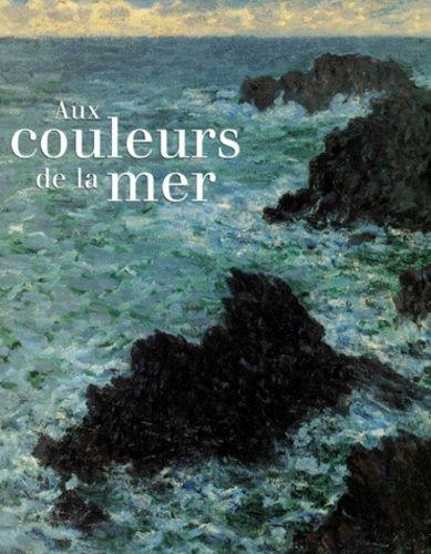 Aux Couleurs De La Mer - Exposition Au Musee D'orsay A Paris Du 6 Novembre 1999 Au 16 Janvier 2000