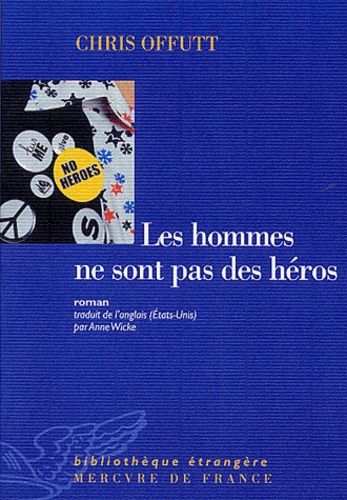 Les Hommes Ne Sont Pas Des Héros