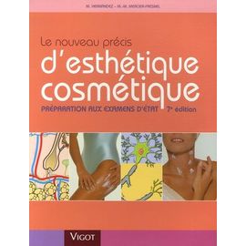 Le Nouveau Précis D'esthétique Cosmétique - Préparation Aux Examens D'etat