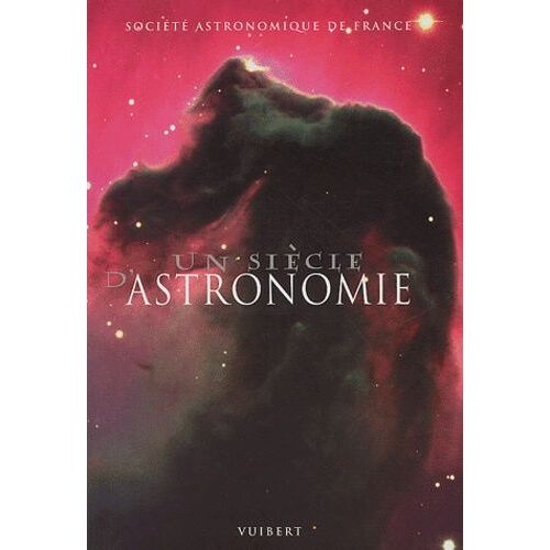 Un Siècle D'astronomie