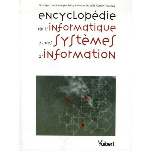 Encyclopédie De L'informatique Et Des Systèmes D'information