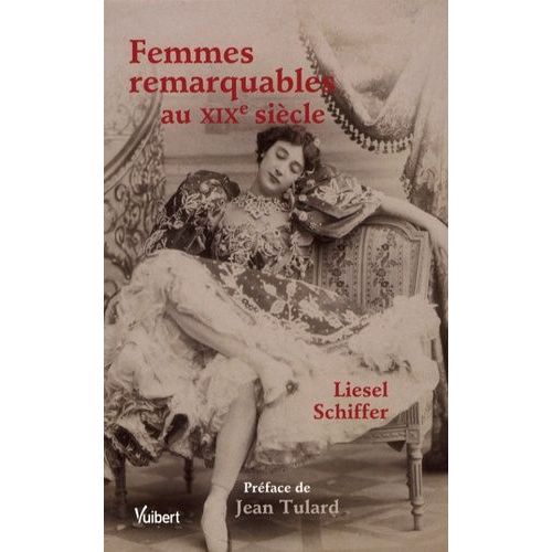 Femmes Remarquables Au Xixe Siècle